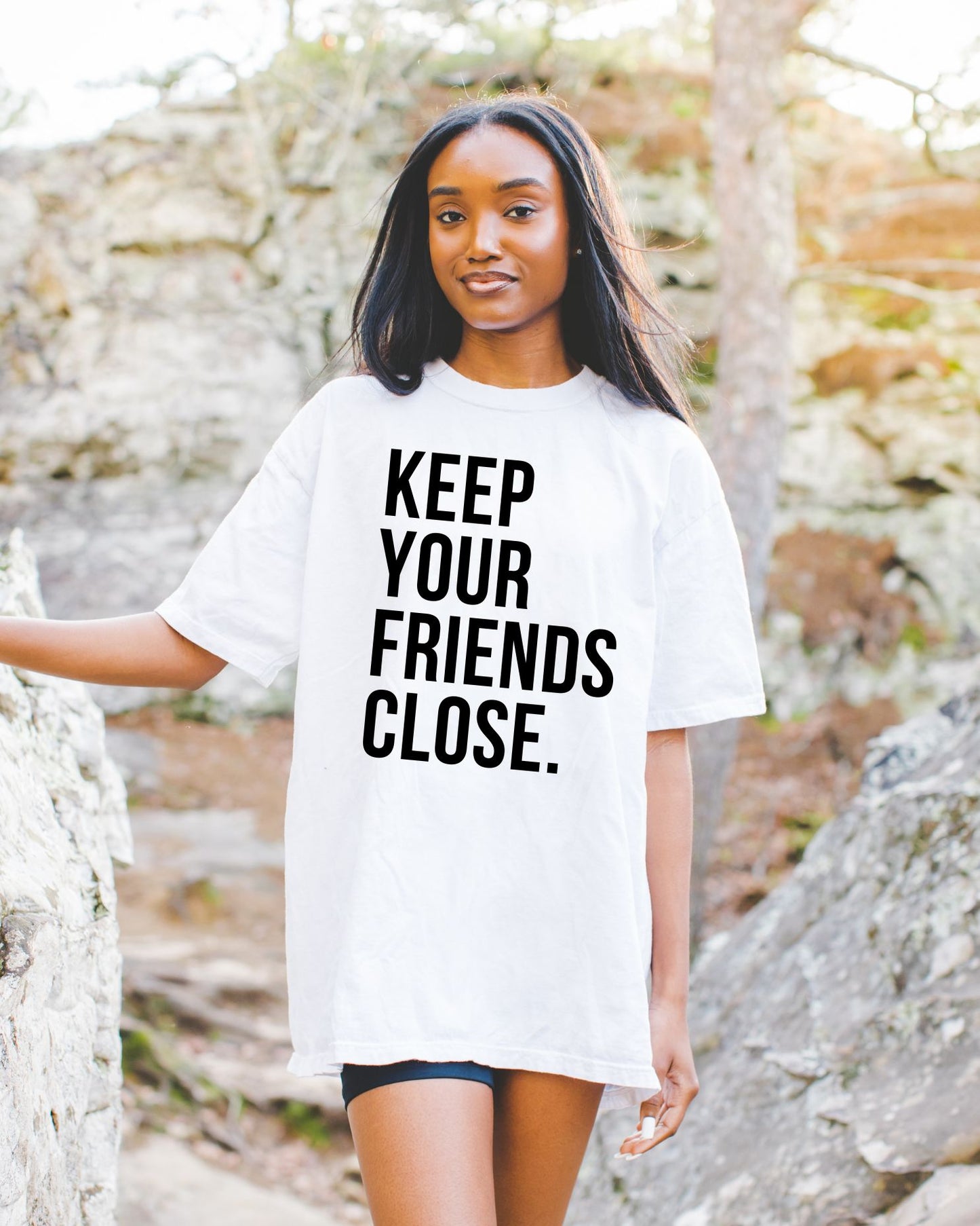 Keep Your Friends Close