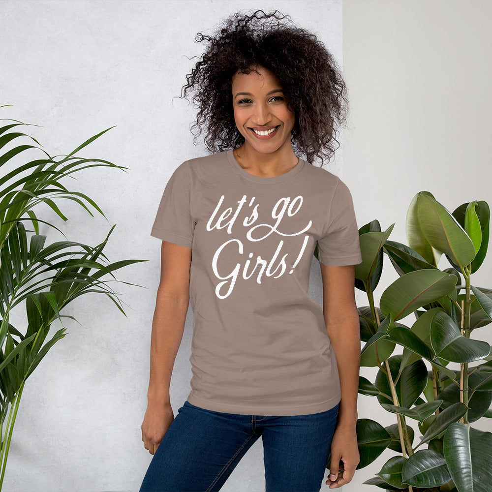Let's Go Girls Shirt