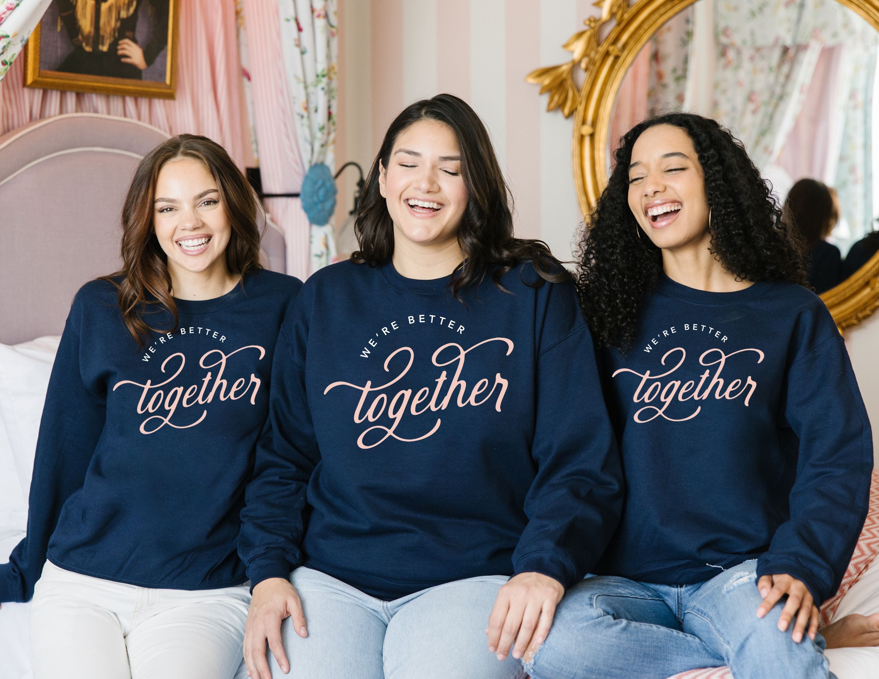 Better Together Sweatshirt for girls night or travel day