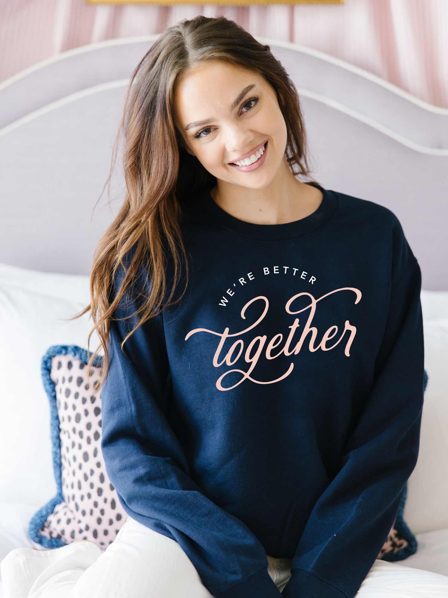 Better Together Sweatshirt for best friend girls trips