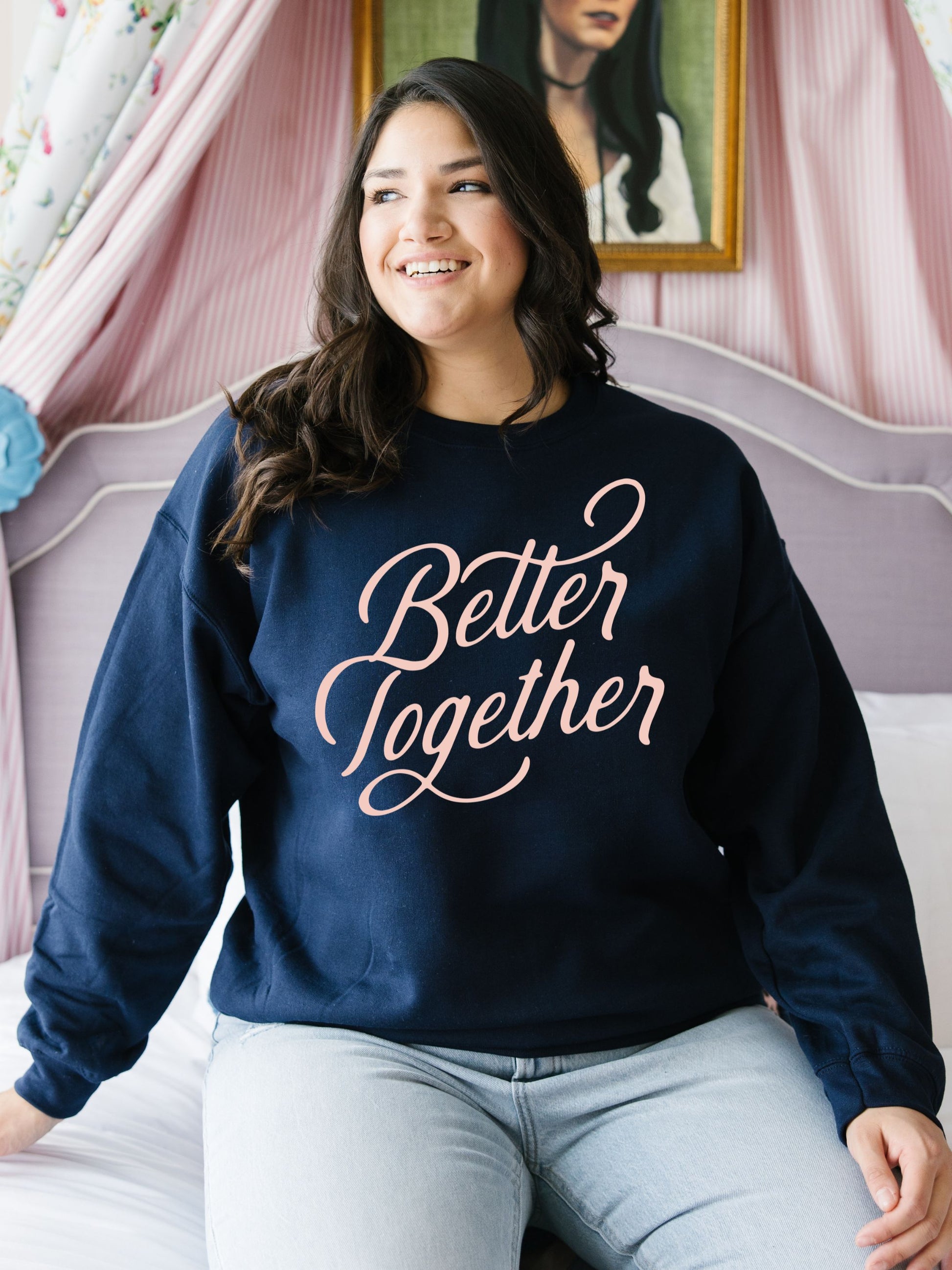 Better Together Sweatshirt to match with your best friends
