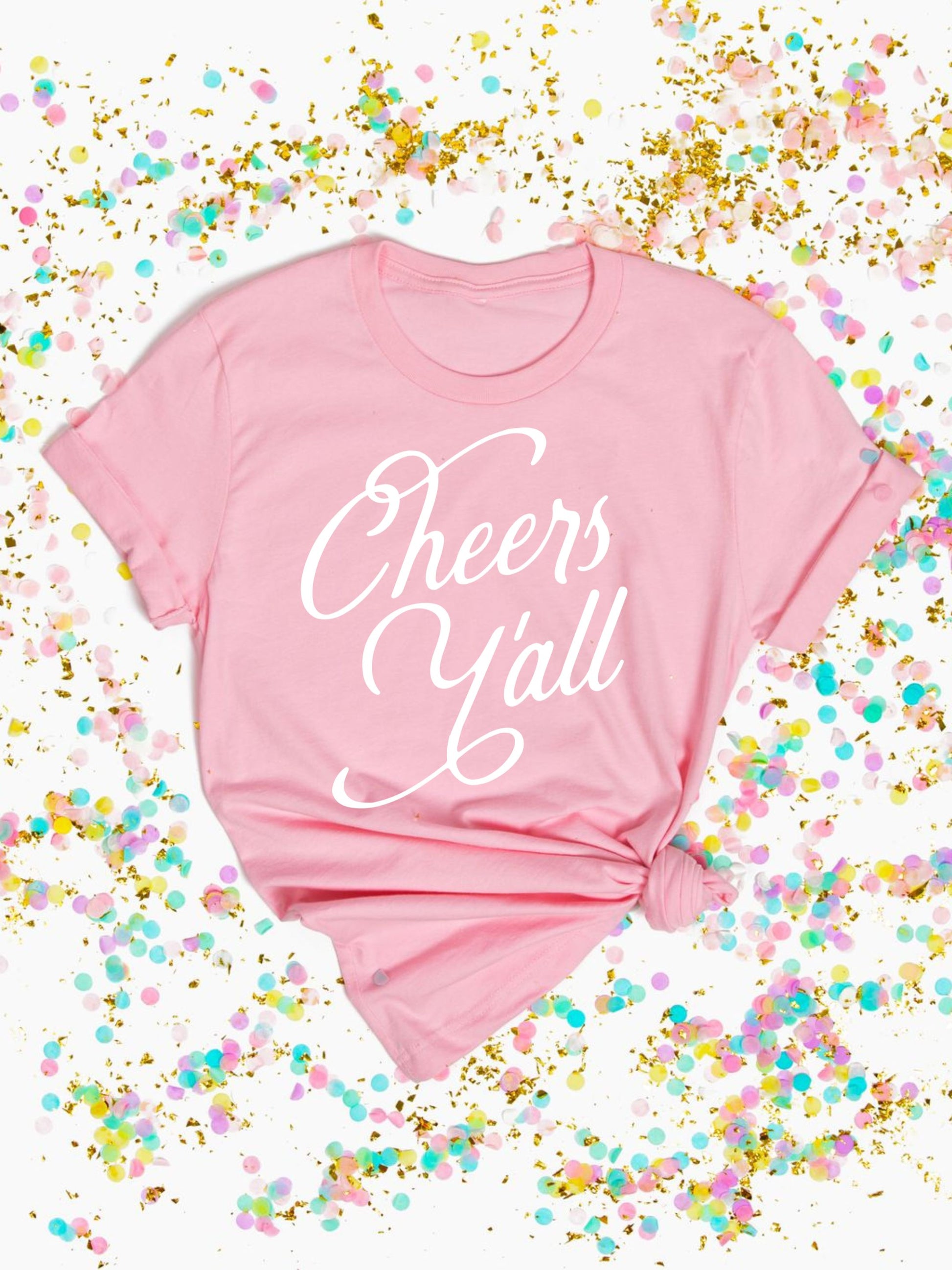 Cheers Y'all T-Shirt in color pink for girls trip 