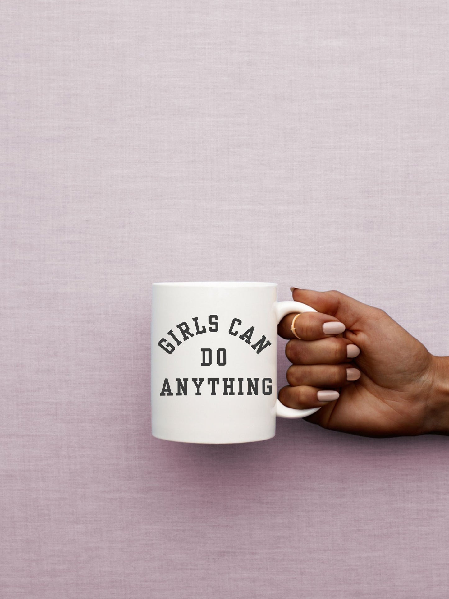 Girls Can Do Anything Mug