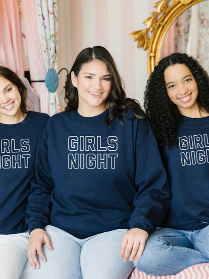 Girls Night Sweatshirt