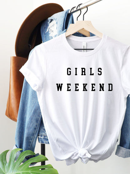 Girls Weekend Shirt