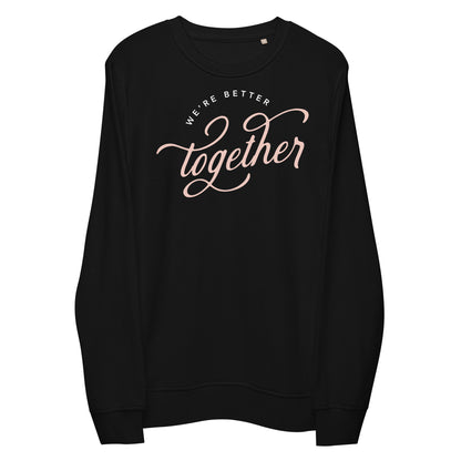 Better Together Sweatshirt in black for girls trip travel outfit