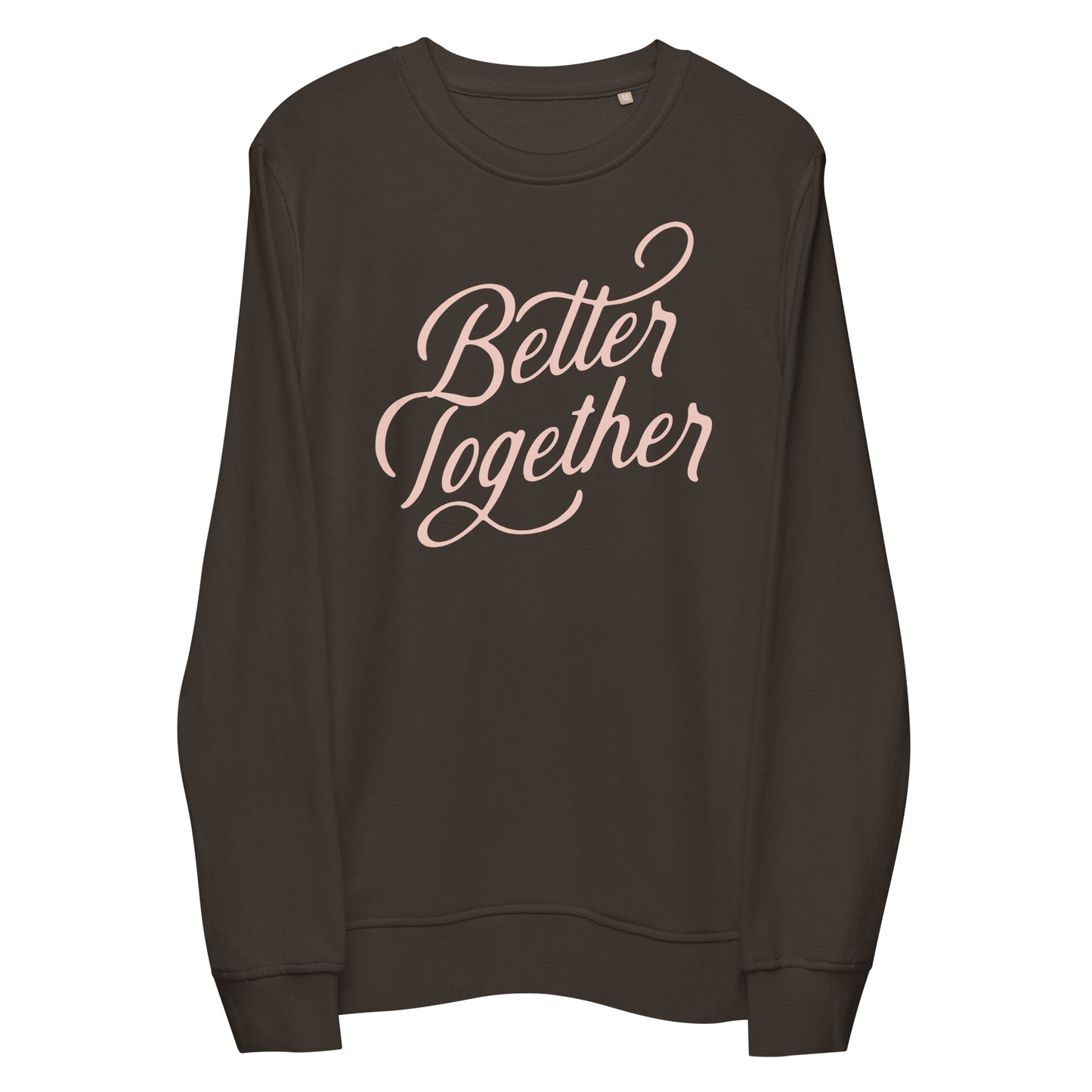 Better Together Sweatshirt for best friends