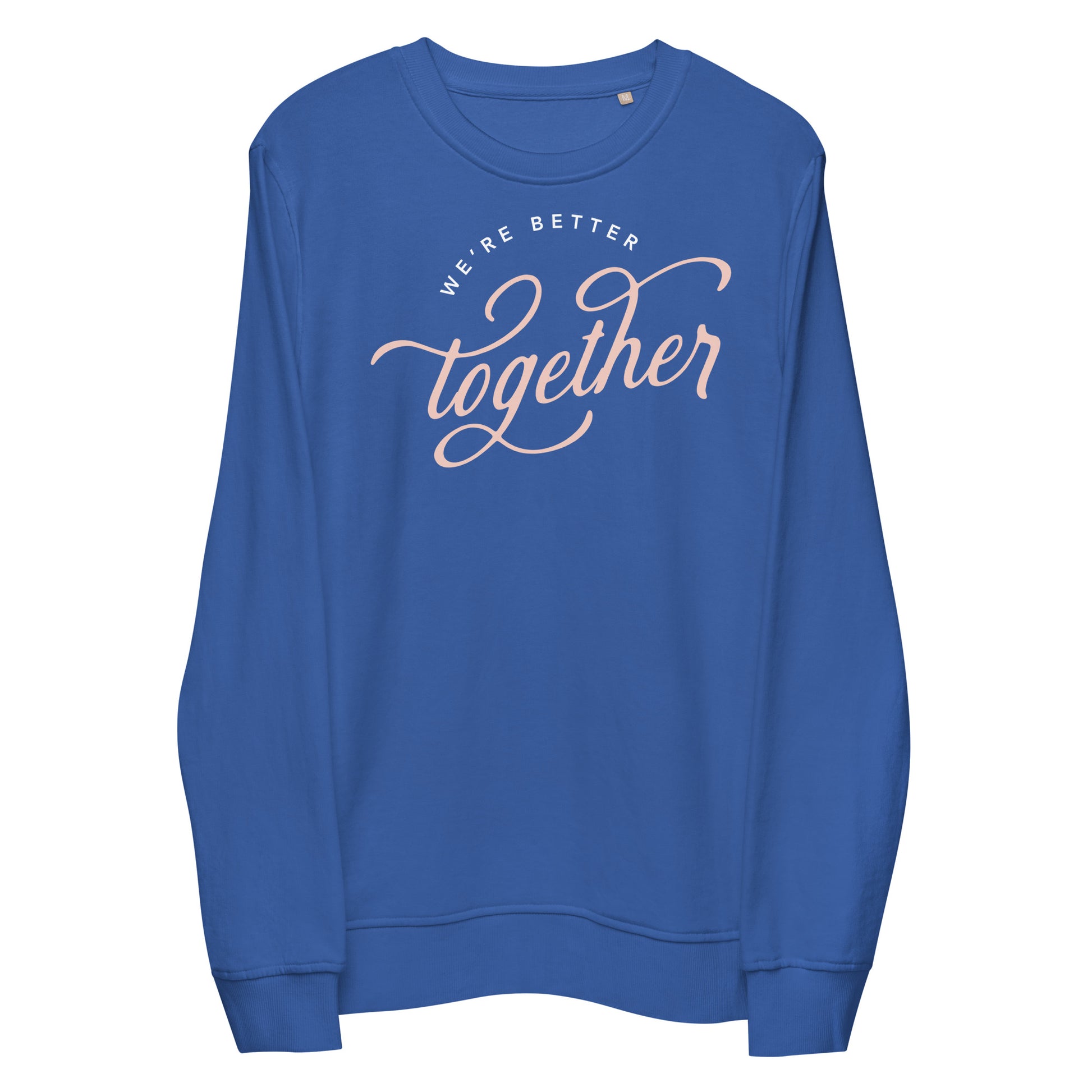 We're Better Together Sweatshirt in blue 
