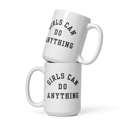 Girls Can Do Anything Mug